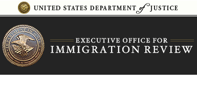 United States Department of Justice, Executive Office for Immigration Review.